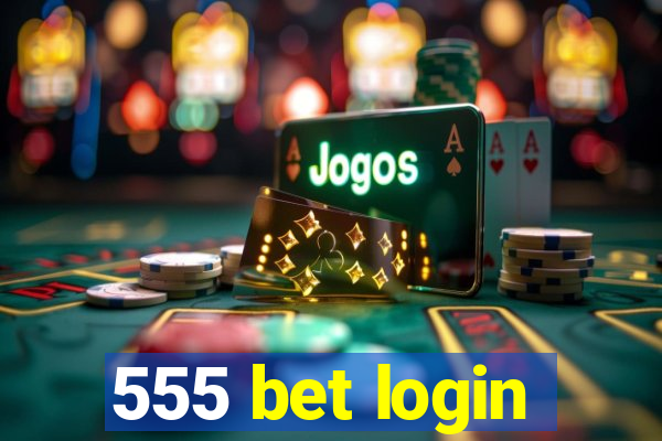 555 bet login